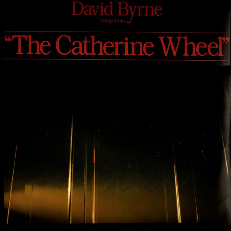 URBAN ASPIRINES: David Byrne : The Catherine Wheel 1981